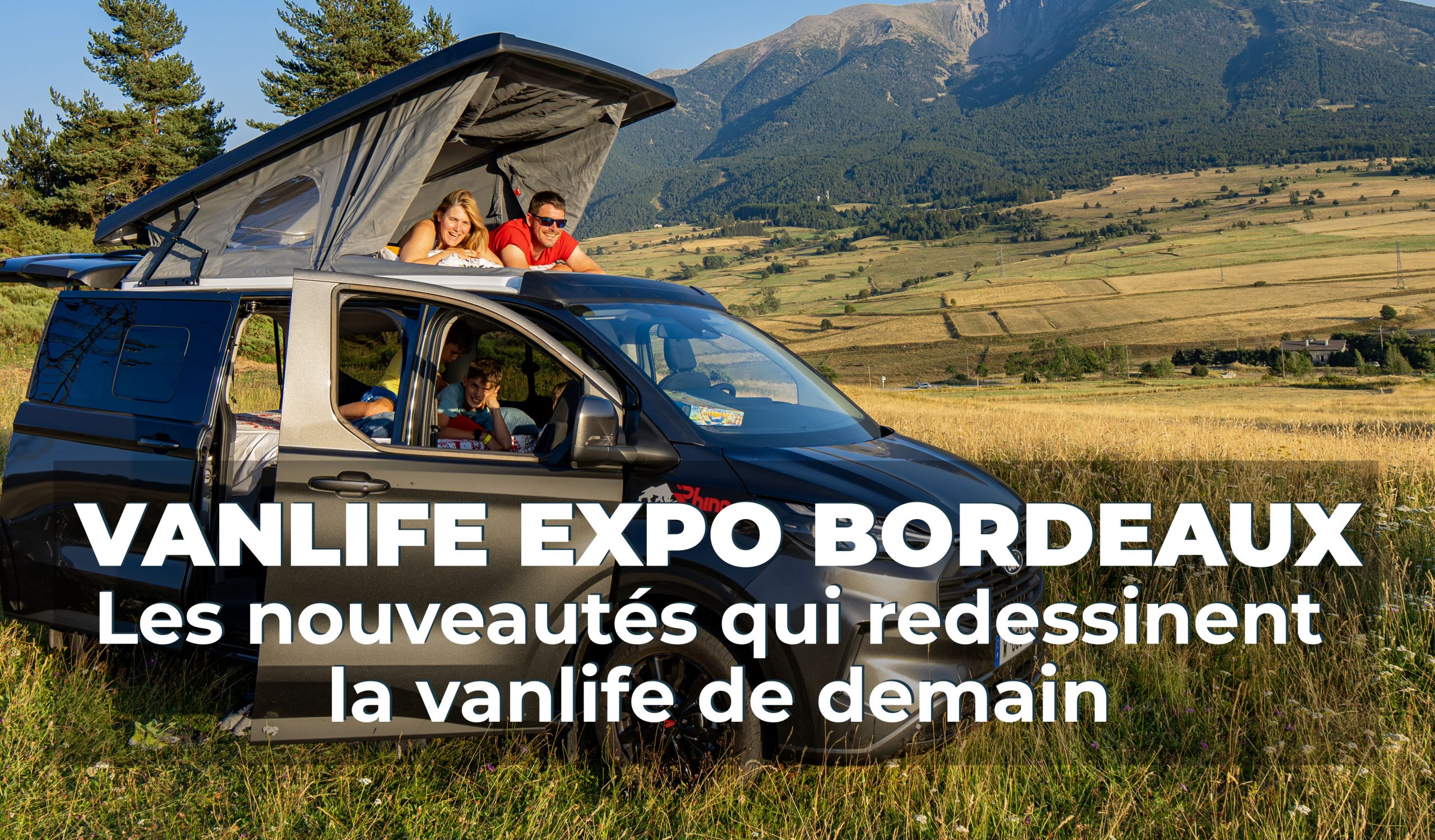 Article - “Vanlife Expo Bordeaux 2025 : les nouveautés qui redessinent la vanlife de demain”