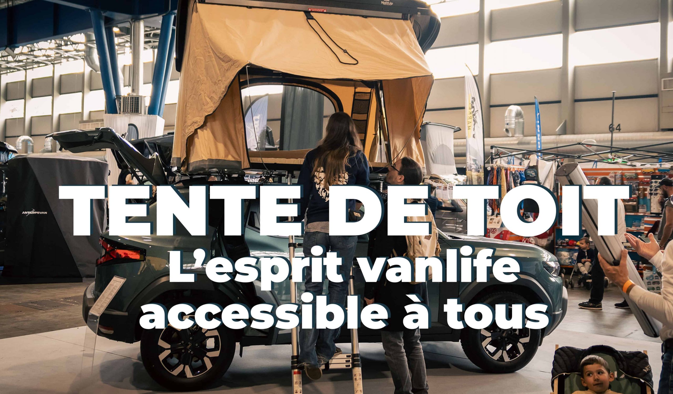 Article - “La tente de toit : l’esprit vanlife accessible à tous”