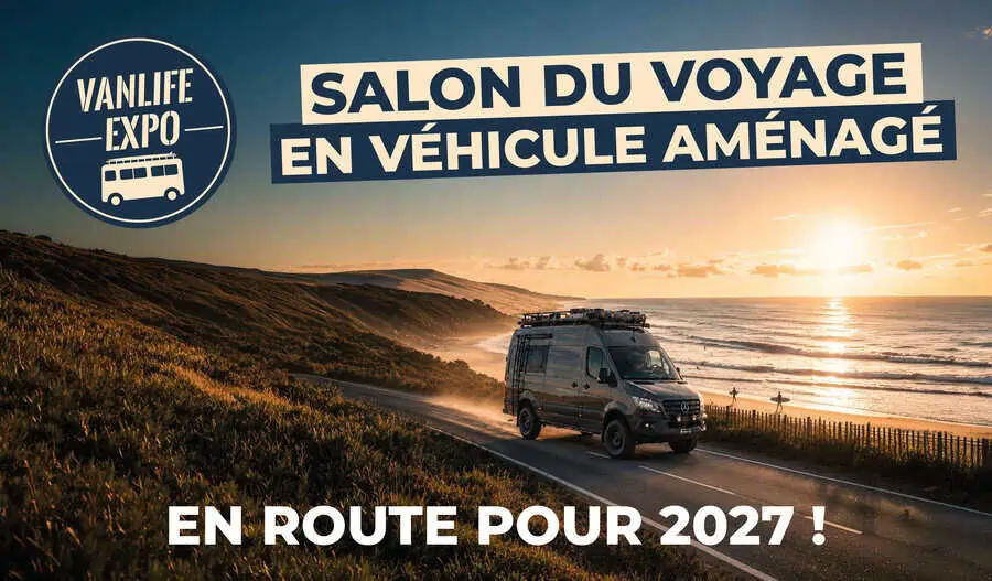 Article - “Vanlife Expo 2027 : une nouvelle saison, quatre rendez-vous et une dynamique qui se confirme”